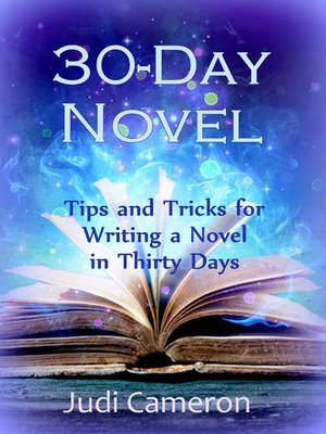 cover image of Tips and Tricks for Writing a Novel in Thirty Days